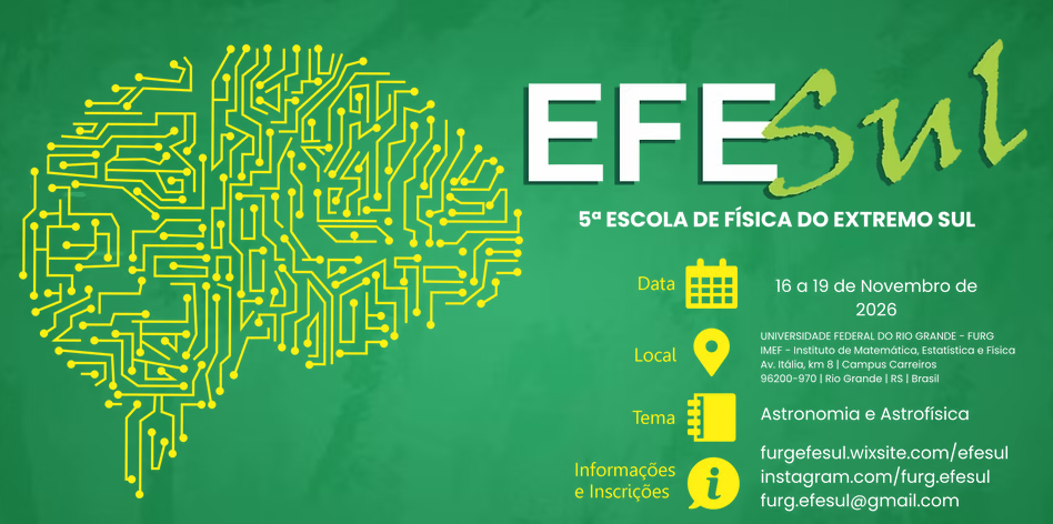 5ª Escola de Física do Extremo Sul (EFESul)